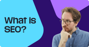 Thoughtful man with glasses on a blue and purple background with text 'What is SEO?'